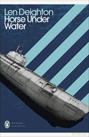 Horse Under Water (Penguin Modern Classics) - Len Deighton [KSIĄŻKA]