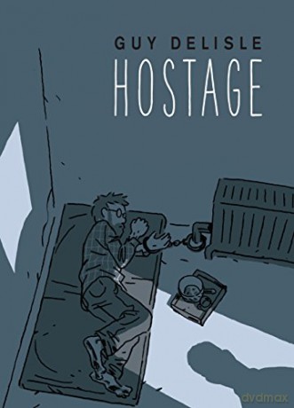 Hostage: Guy Delisle - Guy Delisle [KSIĄŻKA]