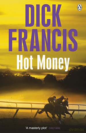 Hot Money (Francis Thriller) - Dick Francis [KSIĄŻKA]