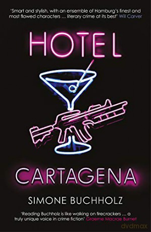 Hotel Cartagena (Chastity Riley) - Simone Buchholz [KSIĄŻKA]