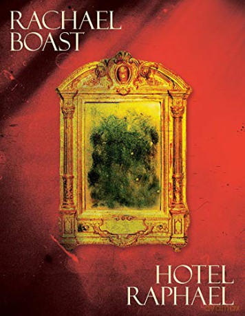 Hotel Raphael - Rachael Boast [KSIĄŻKA]