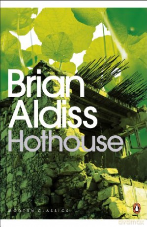Hothouse (Penguin Modern Classics) - Brian Aldiss [KSIĄŻKA]