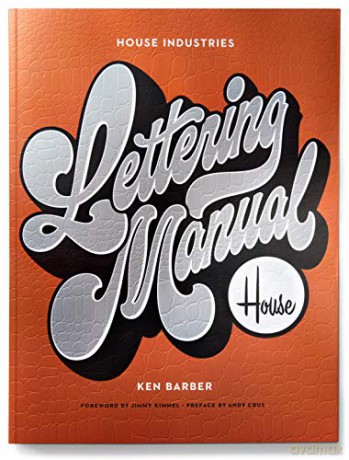 House Industries Lettering Manual (new edition) - Ken Barber [KSIĄŻKA]