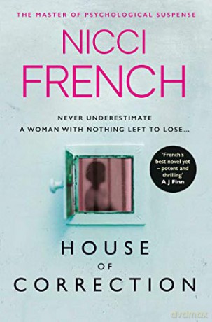 House of Correction: A twisty and shocking thriller from the master of psychological suspense - Nicci French [KSIĄŻKA]
