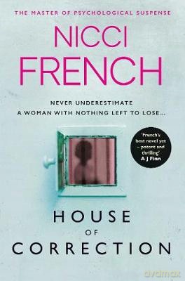 House of Correction: A twisty and shocking thriller from the master of psychological suspense - Nicci French [KSIĄŻKA]