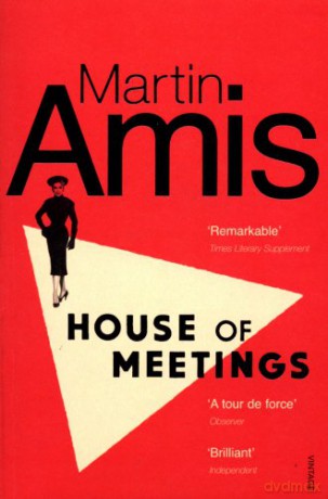 House of Meetings - Martin Amis [KSIĄŻKA]