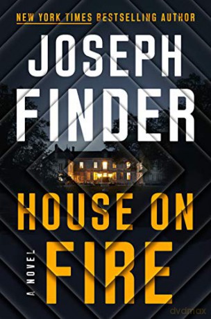 House on Fire: 4 (A Nick Heller Novel) - Joseph Finder [KSIĄŻKA]
