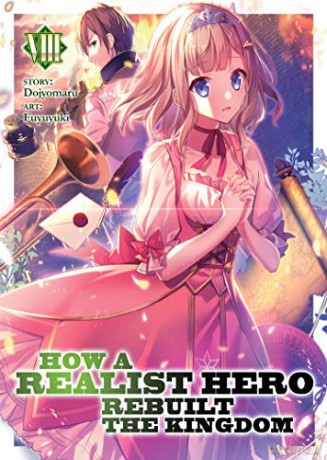 How a Realist Hero Rebuilt the Kingdom (Light Novel) Vol. 8 [KSIĄŻKA]