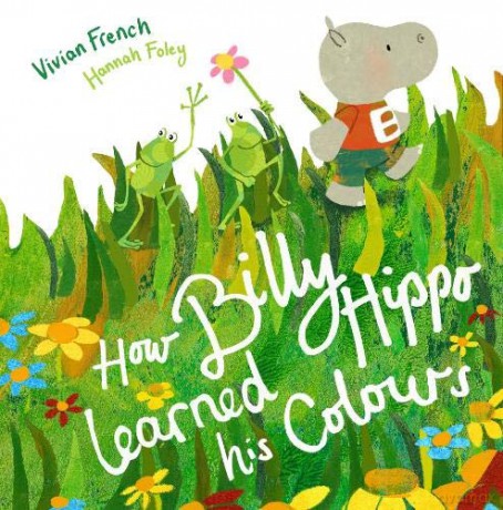How Billy Hippo Learned His Colours - Vivian French [KSIĄŻKA]