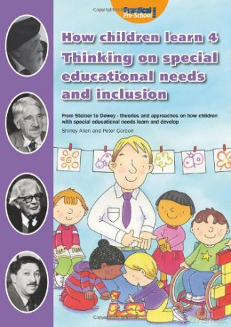 How Children Learn 4: Thinking on Special Educational Needs and Inclusion - Shirley Allen [KSIĄŻKA]