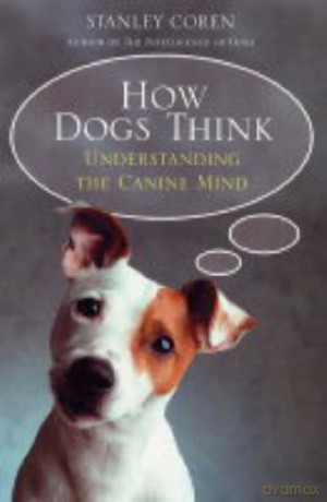How Dogs Think - Stanley Coren [KSIĄŻKA]