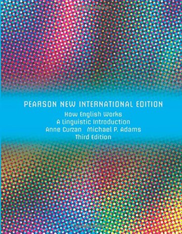 How English Works: A Linguistic Introduction - Anne Curzan [KSIĄŻKA]