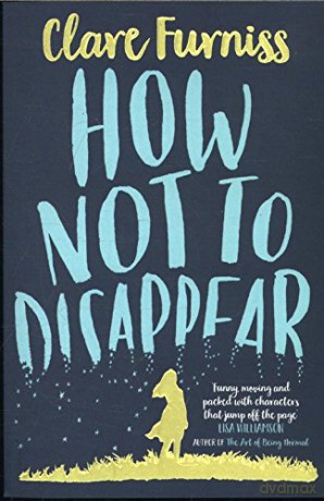 How Not to Disappear - Clare Furniss [KSIĄŻKA]