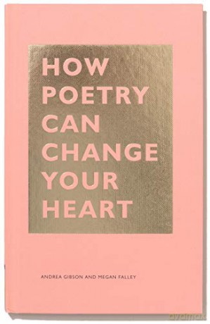 How Poetry Can Change Your Heart: (Books on Poetry, Creative Writing Books, Books about Reading Poetry) (The How Series) - Andrea Gibson [KSIĄŻKA]