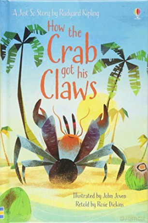 How the Crab Got His Claws (First Reading Level 1) - Rosie Dickins [KSIĄŻKA]