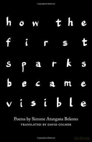 how the first sparks became visible - Atangana Bekono [KSIĄŻKA]