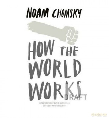 How the World Works - Noam Chomsky [KSIĄŻKA]
