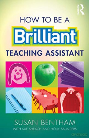 How to Be a Brilliant Teaching Assistant - Susan Bentham [KSIĄŻKA]