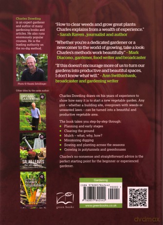 How to Create a New Vegetable Garden: Producing a Beautiful and Fruitful Garden from Scratch - Charles Dowding [KSIĄŻKA]