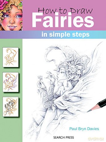 How to Draw: Fairies - Paul Bryn Davies [KSIĄŻKA]