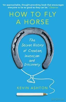 How to Fly A Horse [KSIĄŻKA]