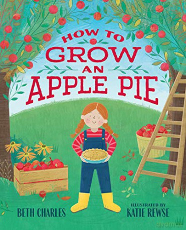 How to Grow an Apple Pie - Beth Charles [KSIĄŻKA]