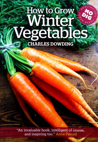 How to Grow Winter Vegetables - Charles Dowding [KSIĄŻKA]