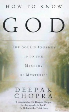 How to Know God - Dr Deepak Chopra [KSIĄŻKA]