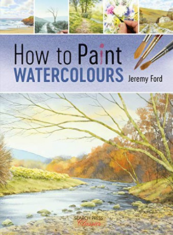 How to Paint Watercolours - Jeremy Ford [KSIĄŻKA]