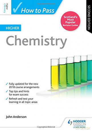 How to Pass Higher Chemistry: Second Edition (How to Pass - Higher Level) - John Anderson [KSIĄŻKA]