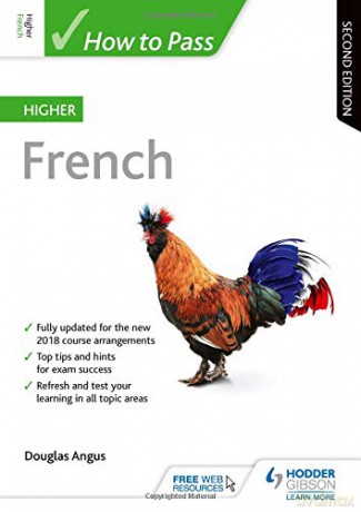 How to Pass Higher French: Second Edition (How to Pass - Higher Level) - Douglas Angus [KSIĄŻKA]