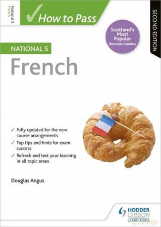 How to Pass National 5 French: Second Edition - Douglas Angus [KSIĄŻKA]
