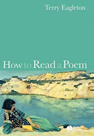 How to Read a Poem - Terry Eagleton [KSIĄŻKA]