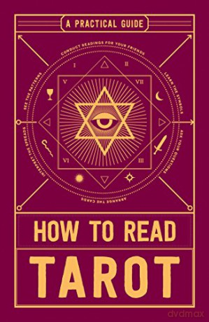 How to Read Tarot: A Practical Guide - Adams Media [KSIĄŻKA]