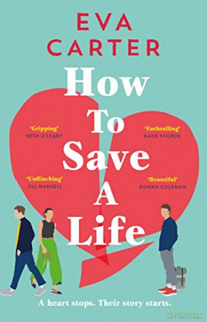 How to Save a Life - Eva Carter [KSIĄŻKA]