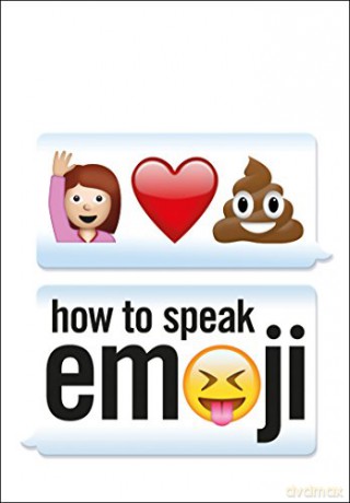 How to Speak Emoji - Fred Benenson [KSIĄŻKA]