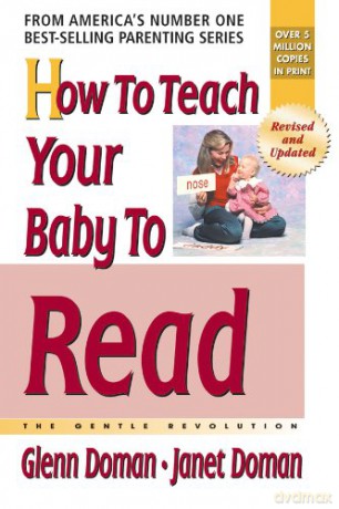 How to Teach Your Baby to Read: The Gentle Revolution (How to Teach Your Baby to Read) - Glenn Doman [KSIĄŻKA]