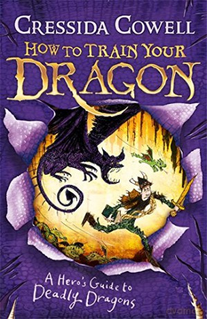 How to Train Your Dragon: A Hero's Guide to Deadly Dragons: Book 6 - Cressida Cowell [KSIĄŻKA]