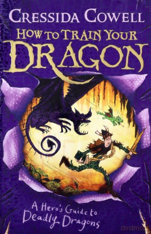 How to Train Your Dragon: A Hero's Guide to Deadly Dragons: Book 6 - Cressida Cowell [KSIĄŻKA]