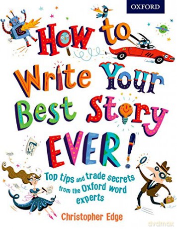 How to Write Your Best Story Ever! [KSIĄŻKA]