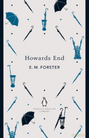 Howards End: E. M. Forster (The Penguin English Library) - E. M. Forster [KSIĄŻKA]