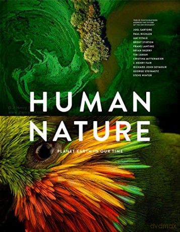 Human Nature: Twelve Photographers Address the Future of the Environment - Ruth Hobday [KSIĄŻKA]