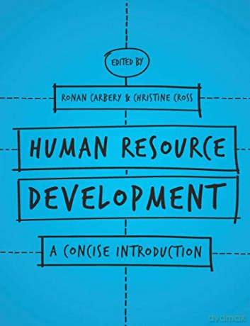 Human Resource Development: A Concise Introduction - Ronan Carbery [KSIĄŻKA]