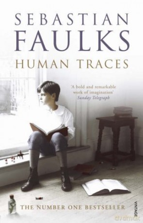 Human Traces: Sebastian Faulks - Sebastian Faulks [KSIĄŻKA]