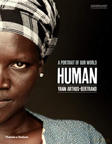 Human: A Portrait of Our World - Yann Arthus-Bertrand [KSIĄŻKA]