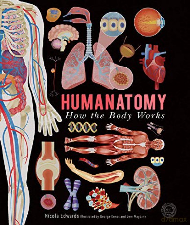 Humanatomy: How the Body Works - Nicola Edwards [KSIĄŻKA]