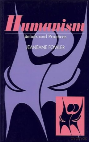 Humanism: Beliefs and Practices (Sussex Library of Religious Beliefs and Practices) - Jeaneane D. Fowler [KSIĄŻKA]