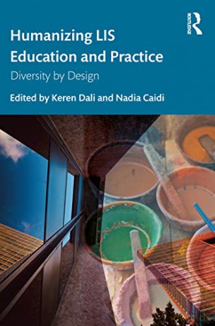 Humanizing LIS Education and Practice: Diversity - Keren Dali [KSIĄŻKA]