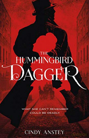 Hummingbird Dagger, The - Cindy Anstey [KSIĄŻKA]