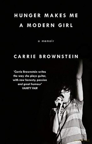 Hunger Makes Me a Modern Girl: A Memoir - Carrie Brownstein [KSIĄŻKA]